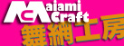 Maiami Craft - ()ԍH[